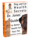 Get Dr. Jones FREE Book: Dog and Cat Health Secrets